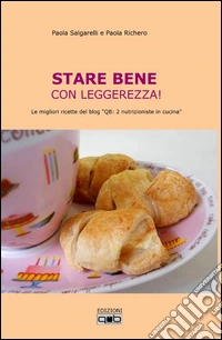 Stare bene con leggerezza! libro