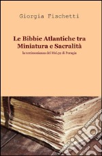 Le Bibbie atlantiche tra miniatura e sacralità