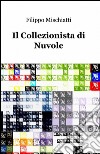 Il collezionista di nuvole libro