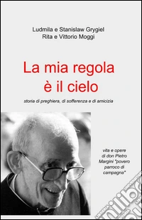 La mia regola è il cielo