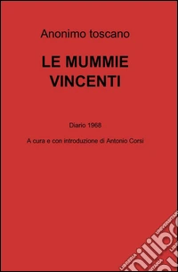 Le mummie vincenti