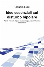 Idee essenziali sul disturbo bipolare