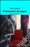 Frammenti di sogno libro