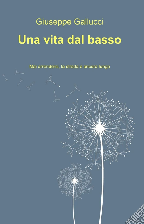 Una vita dal basso