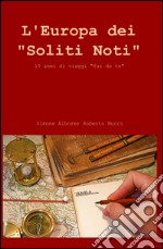 L'Europa dei 'soliti noti'