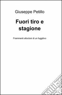 Fuori tiro e stagione libro