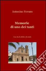 Memorie di uno dei tanti