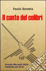 Il canto del colibrì libro