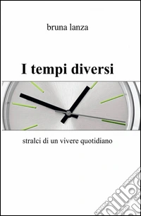 I tempi diversi
