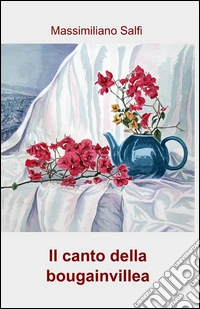 Il canto della bougainvillea libro
