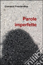 Parole imperfette libro