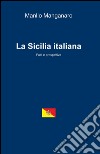 La Sicilia italiana libro di Manganaro Manlio