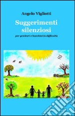 Suggerimenti silenziosi libro