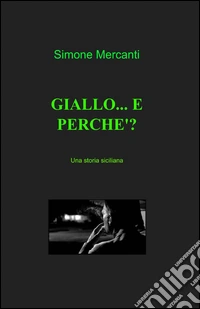 Giallo... e perché?