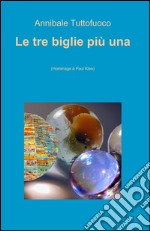 Le tre biglie più una libro