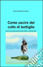 Come uscire dal collo di bottiglia libro