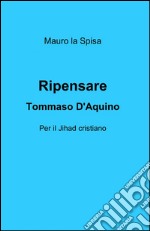 Ripensare Tommaso d'Aquino