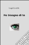 Ho bisogno di te libro