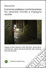 Il romanzo poliziesco contemporaneo tra tensione morale e impegno sociale libro