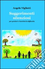 Suggerimenti silenziosi libro