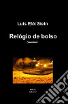 Relógio de bolso. Ediz. italiana e portoghese libro