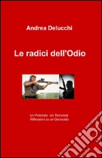 Le radici dell'odio