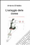 L'ostaggio delle donne libro