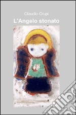 L'angelo stonato libro