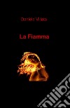 La fiamma libro