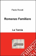 Romanzo familiare libro