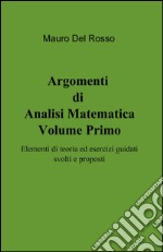 Argomenti di analisi matematica. Vol. 1 libro