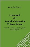 Argomenti di analisi matematica. Vol. 1 libro