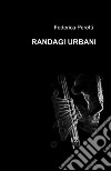 Randagi urbani libro