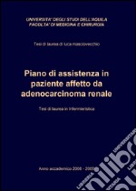 Piano di assistenza in paziente affetto da adenocarcinoma renale