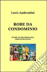 Robe da condominio libro