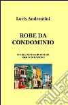 Robe da condominio libro