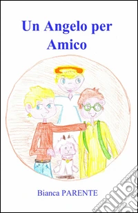 Un angelo per amico