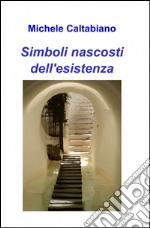 Simboli nascosti dell'esistenza