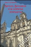 Bernini, Borromini e la colomba scomparsa libro