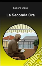 La seconda ora libro