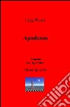 Apodenos libro di Rosci Luigi