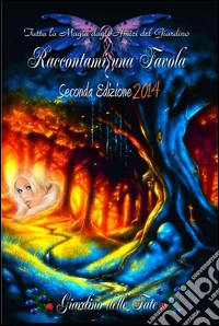 Raccontami una favola. 2014 libro
