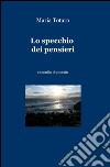 Lo specchio dei pensieri libro