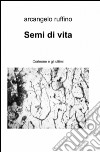 Semi di vita libro