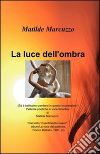 La luce dell'ombra libro
