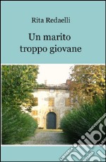 Un marito troppo giovane libro