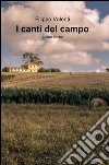 I canti del campo e altre liriche libro