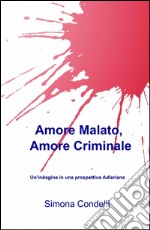 Amore malato, amore criminale