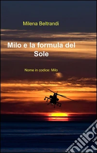 Milo e la formula del sole libro