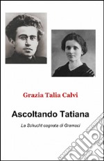 Ascoltando Tatiana libro